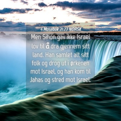 Picture 04 - 4 Mosebok 21:23 NORSK - Men Sihon gav ikke Israel lov til å dra gjennem - Bible Verse Picture