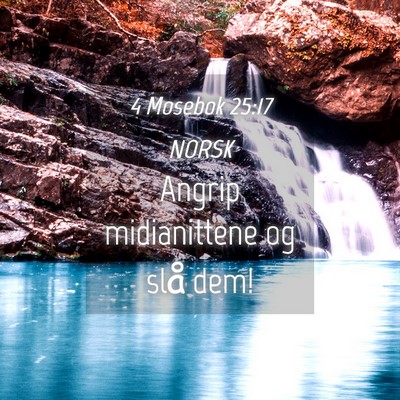 Picture 04 - 4 Mosebok 25:17 NORSK - Angrip midianittene og slå - Bible Verse Picture