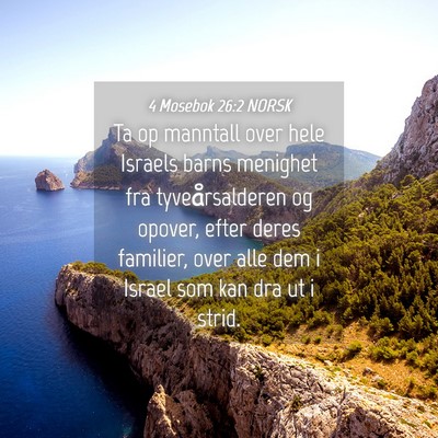 Picture 04 - 4 Mosebok 26:2 NORSK - Ta op manntall over hele Israels barns menighet - Bible Verse Picture