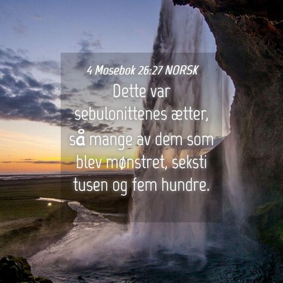 Picture 04 - 4 Mosebok 26:27 NORSK - Dette var sebulonittenes ætter, så mange av dem - Bible Verse Picture