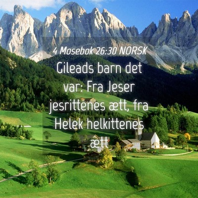 Picture 04 - 4 Mosebok 26:30 NORSK - Gileads barn det var: Fra Jeser jesrittenes ætt, - Bible Verse Picture