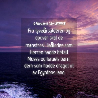 Picture 04 - 4 Mosebok 26:4 NORSK - Fra tyveårsalderen og opover skal de - Bible Verse Picture