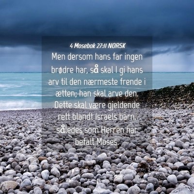 Picture 04 - 4 Mosebok 27:11 NORSK - Men dersom hans far ingen brødre har, så skal I - Bible Verse Picture