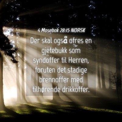 Picture 04 - 4 Mosebok 28:15 NORSK - Der skal også ofres en gjetebukk som syndoffer - Bible Verse Picture