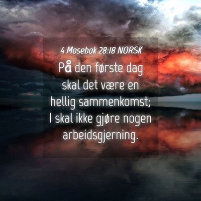 Picture 04 - 4 Mosebok 28:18 NORSK - På den første dag skal det være en hellig - Bible Verse Picture