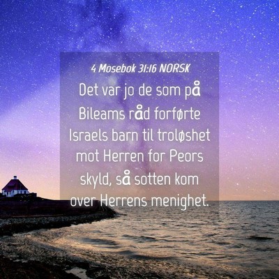 Picture 04 - 4 Mosebok 31:16 NORSK - Det var jo de som på Bileams råd forførte - Bible Verse Picture