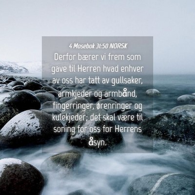 Picture 04 - 4 Mosebok 31:50 NORSK - Derfor bærer vi frem som gave til Herren hvad - Bible Verse Picture