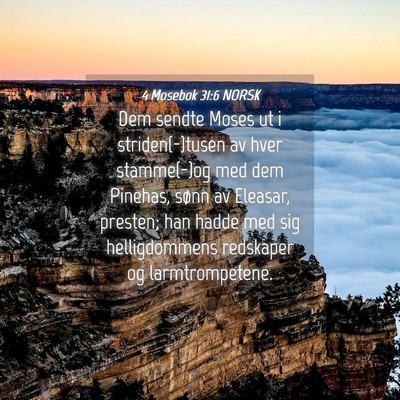 Picture 04 - 4 Mosebok 31:6 NORSK - Dem sendte Moses ut i striden(-)tusen av hver - Bible Verse Picture