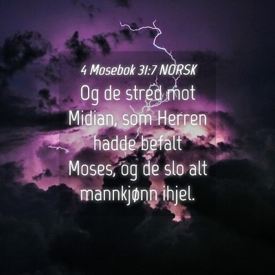 Picture 04 - 4 Mosebok 31:7 NORSK - Og de stred mot Midian, som Herren hadde befalt - Bible Verse Picture