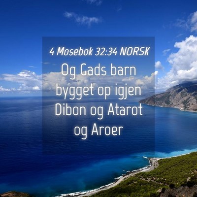 Picture 04 - 4 Mosebok 32:34 NORSK - Og Gads barn bygget op igjen Dibon og Atarot og - Bible Verse Picture