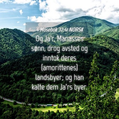 Picture 04 - 4 Mosebok 32:41 NORSK - Og Ja'r, Manasses sønn, drog avsted og inntok - Bible Verse Picture