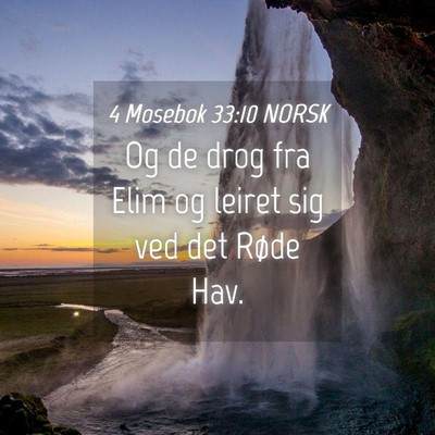 Picture 04 - 4 Mosebok 33:10 NORSK - Og de drog fra Elim og leiret sig ved det Røde - Bible Verse Picture