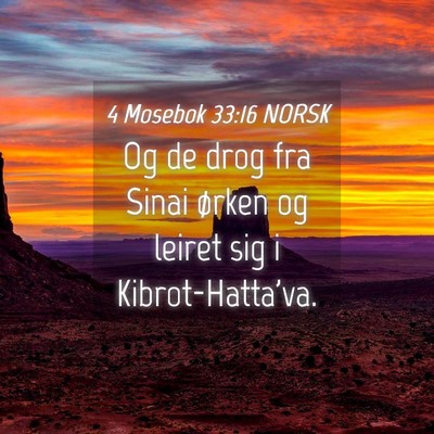 Picture 04 - 4 Mosebok 33:16 NORSK - Og de drog fra Sinai ørken og leiret sig i - Bible Verse Picture