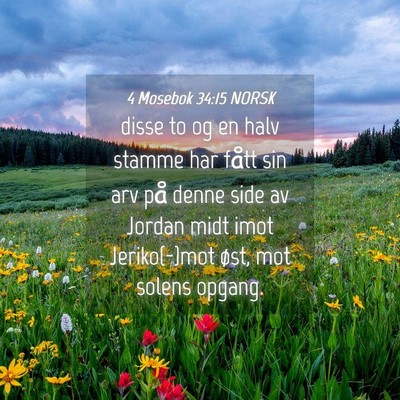 Picture 04 - 4 Mosebok 34:15 NORSK - disse to og en halv stamme har fått sin arv på - Bible Verse Picture