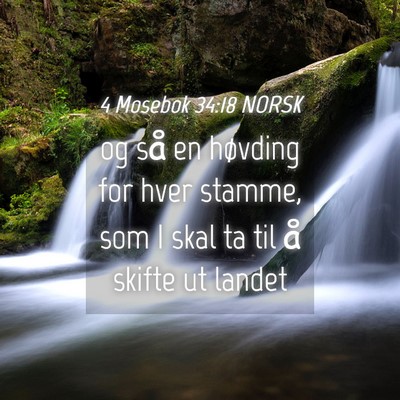 Picture 04 - 4 Mosebok 34:18 NORSK - og så en høvding for hver stamme, som I skal ta - Bible Verse Picture