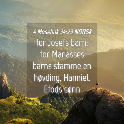 Picture 04 - 4 Mosebok 34:23 NORSK - for Josefs barn: for Manasses barns stamme en - Bible Verse Picture