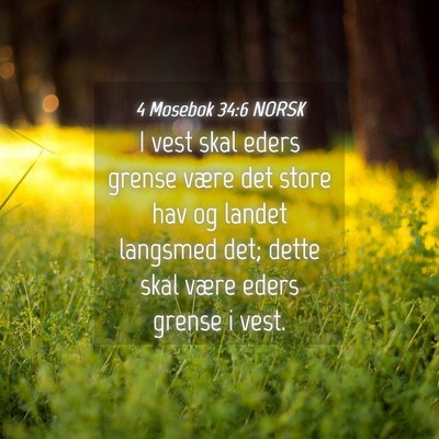 Picture 04 - 4 Mosebok 34:6 NORSK - I vest skal eders grense være det store hav og - Bible Verse Picture