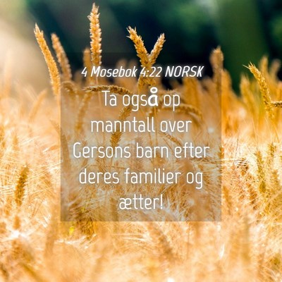 Picture 04 - 4 Mosebok 4:22 NORSK - Ta også op manntall over Gersons barn efter - Bible Verse Picture
