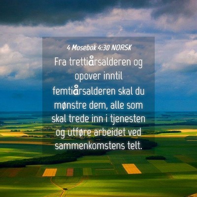 Picture 04 - 4 Mosebok 4:30 NORSK - Fra trettiårsalderen og opover inntil - Bible Verse Picture