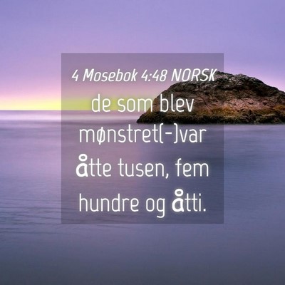 Picture 04 - 4 Mosebok 4:48 NORSK - de som blev mønstret(-)var åtte tusen, fem - Bible Verse Picture