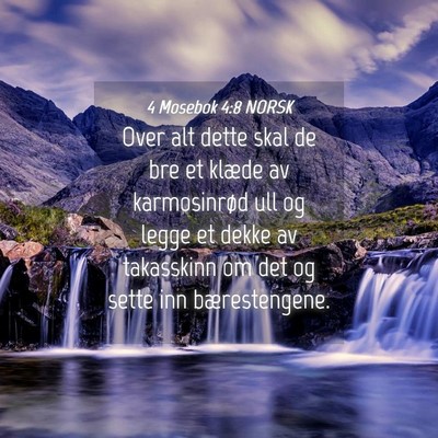 Picture 04 - 4 Mosebok 4:8 NORSK - Over alt dette skal de bre et klæde av - Bible Verse Picture
