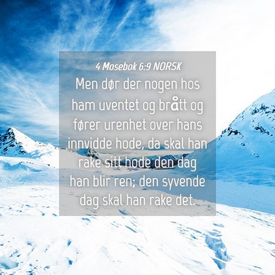 Picture 04 - 4 Mosebok 6:9 NORSK - Men dør der nogen hos ham uventet og brått og - Bible Verse Picture