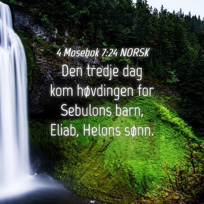 Picture 04 - 4 Mosebok 7:24 NORSK - Den tredje dag kom høvdingen for Sebulons barn, - Bible Verse Picture