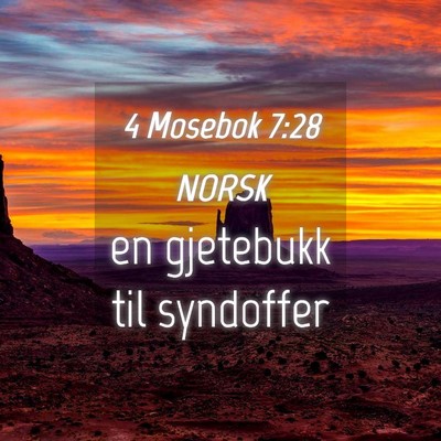 Picture 04 - 4 Mosebok 7:28 NORSK - en gjetebukk til - Bible Verse Picture