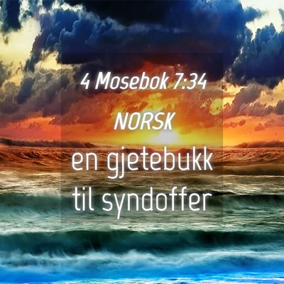 Picture 04 - 4 Mosebok 7:34 NORSK - en gjetebukk til - Bible Verse Picture