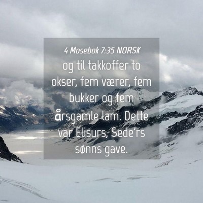 Picture 04 - 4 Mosebok 7:35 NORSK - og til takkoffer to okser, fem værer, fem bukker - Bible Verse Picture
