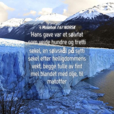 Picture 04 - 4 Mosebok 7:67 NORSK - Hans gave var et sølvfat som veide hundre og - Bible Verse Picture