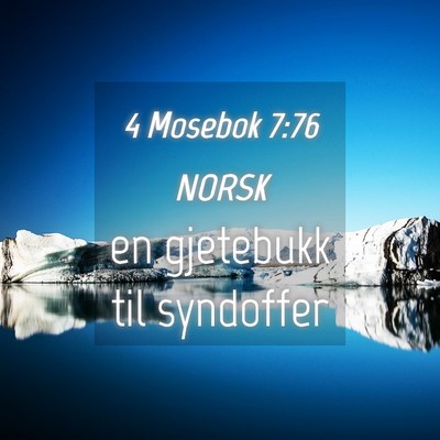 Picture 04 - 4 Mosebok 7:76 NORSK - en gjetebukk til - Bible Verse Picture