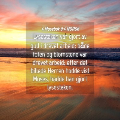 Picture 04 - 4 Mosebok 8:4 NORSK - Lysestaken var gjort av gull i drevet arbeid; - Bible Verse Picture