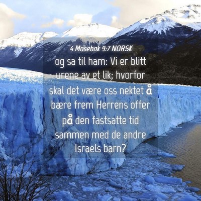 Picture 04 - 4 Mosebok 9:7 NORSK - og sa til ham: Vi er blitt urene av et lik; - Bible Verse Picture
