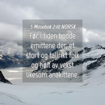 Picture 04 - 5 Mosebok 2:10 NORSK - Før i tiden bodde emittene der, et stort og - Bible Verse Picture