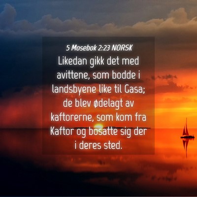 Picture 04 - 5 Mosebok 2:23 NORSK - Likedan gikk det med avittene, som bodde i - Bible Verse Picture