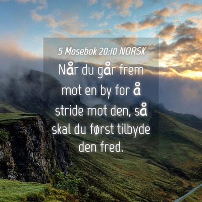 Picture 04 - 5 Mosebok 20:10 NORSK - Når du går frem mot en by for å stride mot - Bible Verse Picture