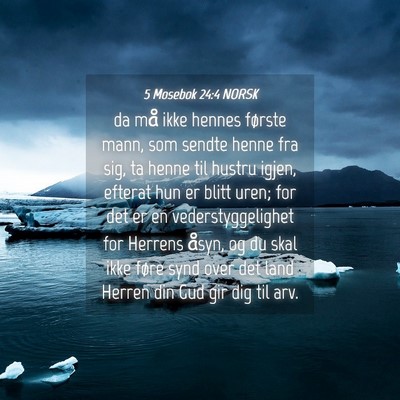 Picture 04 - 5 Mosebok 24:4 NORSK - da må ikke hennes første mann, som sendte henne - Bible Verse Picture