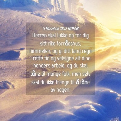 Picture 04 - 5 Mosebok 28:12 NORSK - Herren skal lukke op for dig sitt rike - Bible Verse Picture