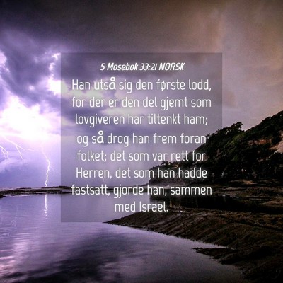 Picture 04 - 5 Mosebok 33:21 NORSK - Han utså sig den første lodd, for der er den - Bible Verse Picture