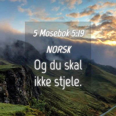Picture 04 - 5 Mosebok 5:19 NORSK - Og du skal ikke - Bible Verse Picture