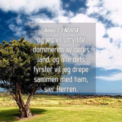 Picture 04 - Amos 2:3 NORSK - og jeg vil utrydde dommeren av deres land, og - Bible Verse Picture