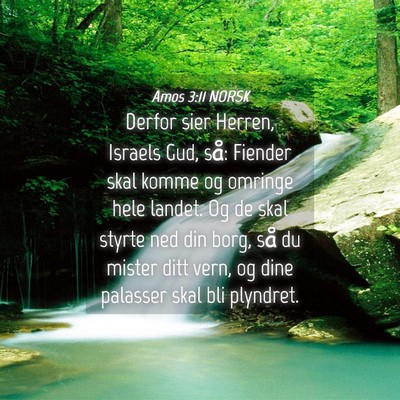 Picture 04 - Amos 3:11 NORSK - Derfor sier Herren, Israels Gud, så: Fiender - Bible Verse Picture