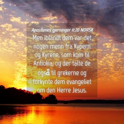 Picture 04 - Apostlenes gjerninger 11:20 NORSK - Men iblandt dem var det nogen menn fra Kypern og - Bible Verse Picture