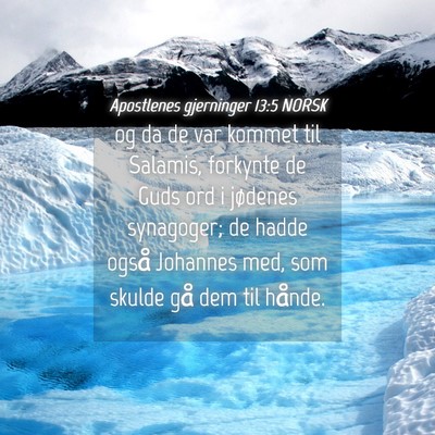Picture 04 - Apostlenes gjerninger 13:5 NORSK - og da de var kommet til Salamis, forkynte de Guds - Bible Verse Picture