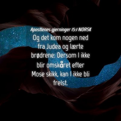 Picture 04 - Apostlenes gjerninger 15:1 NORSK - Og det kom nogen ned fra Judea og lærte - Bible Verse Picture