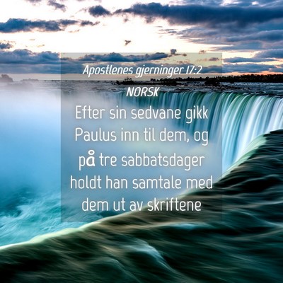 Picture 04 - Apostlenes gjerninger 17:2 NORSK - Efter sin sedvane gikk Paulus inn til dem, og på - Bible Verse Picture