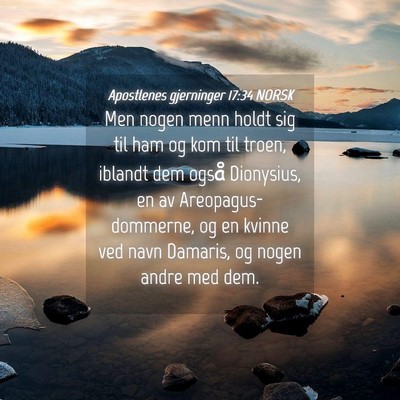 Picture 04 - Apostlenes gjerninger 17:34 NORSK - Men nogen menn holdt sig til ham og kom til - Bible Verse Picture