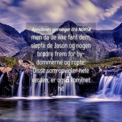 Picture 04 - Apostlenes gjerninger 17:6 NORSK - men da de ikke fant dem, slepte de Jason og nogen - Bible Verse Picture