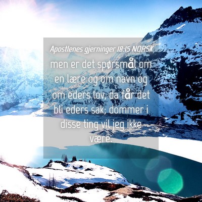 Picture 04 - Apostlenes gjerninger 18:15 NORSK - men er det spørsmål om en lære og om navn og - Bible Verse Picture